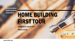 Home Building First Tour: North Carolina Home Builders Association